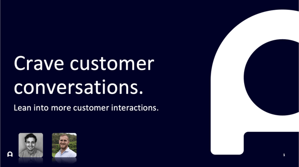 Craving customer conversations 